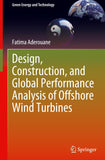 Design, Construction, and Global Performance Analysis of Offshore Wind Turbines