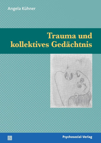 Trauma und kollektives Gedächtnis