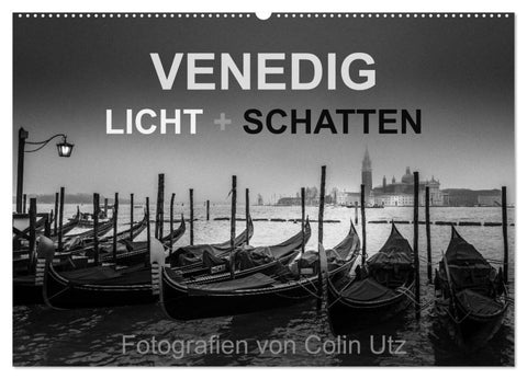 Venedig - Licht und Schatten (Wandkalender 2027 DIN A2 quer), CALVENDO Monatskalender