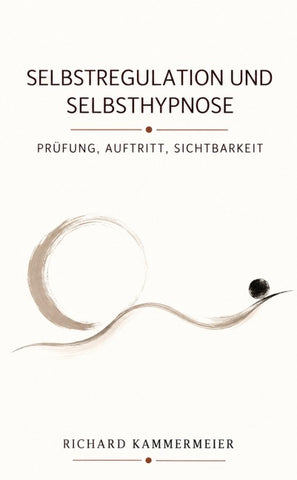 SELBSTREGULATION UND SELBSTHYPNOSE