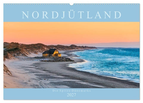 Nordjütland - die Spitze Dänemarks (Wandkalender 2027 DIN A2 quer), CALVENDO Monatskalender