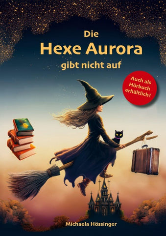 Die Hexe Aurora gibt nicht auf