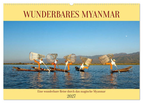 Wunderbares Myanmar (Wandkalender 2027 DIN A2 quer), CALVENDO Monatskalender