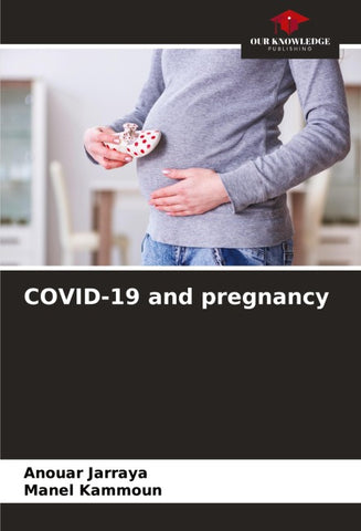 COVID-19 and pregnancy