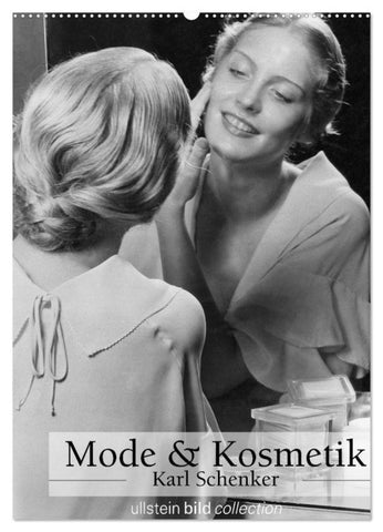 Mode und Kosmetik - Karl Schenker (Wandkalender 2027 DIN A2 hoch), CALVENDO Monatskalender