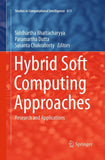 Hybrid Soft Computing Approaches