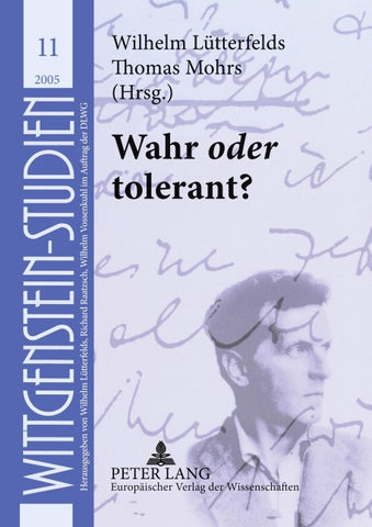 Wahr «oder» tolerant?