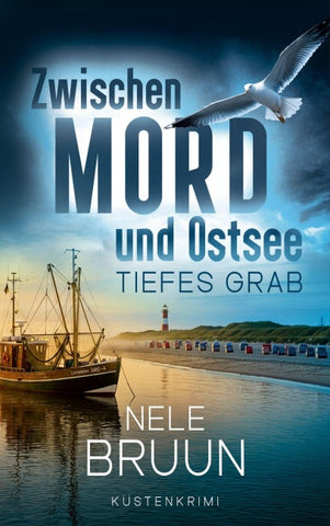 Tiefes Grab (Zwischen Mord und Ostsee - Küstenkrimi 10)