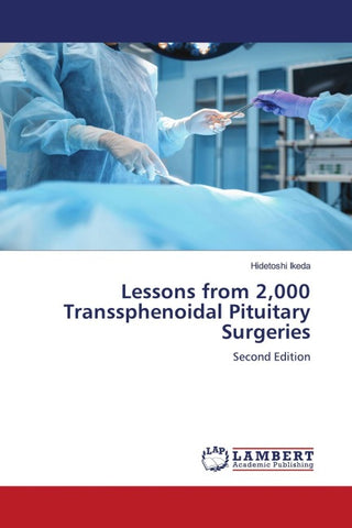 Lessons from 2,000 Transsphenoidal Pituitary Surgeries