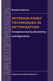 Interior Point Techniques in Optimization