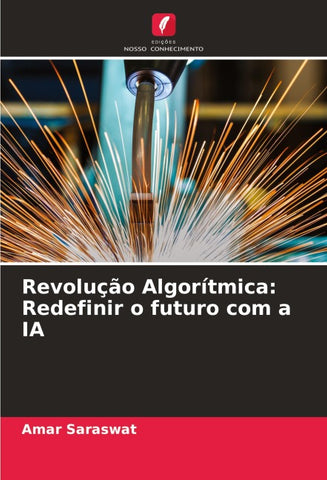 Revolução Algorítmica: Redefinir o futuro com a IA