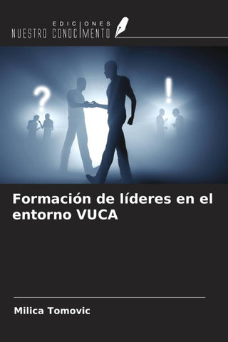 Formación de líderes en el entorno VUCA