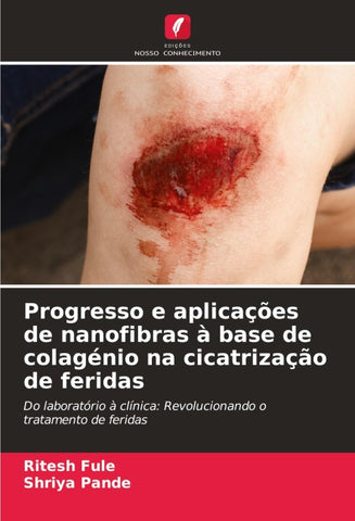 Progresso e aplicações de nanofibras à base de colagénio na cicatrização de feridas