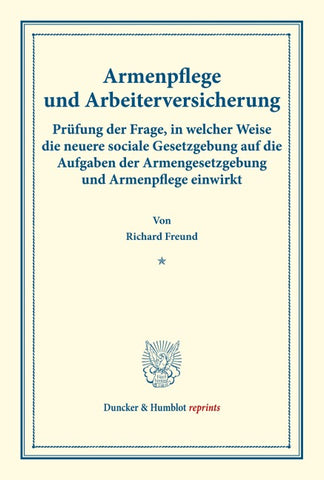 Armenpflege und Arbeiterversicherung.