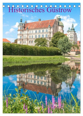 Historisches Güstrow (Tischkalender 2027 DIN A5 hoch), CALVENDO Monatskalender