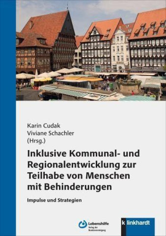 Inklusive Kommunal- und Regionalentwicklung zur Teilhabe von Menschen mit Behinderungen