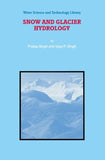 Snow and Glacier Hydrology