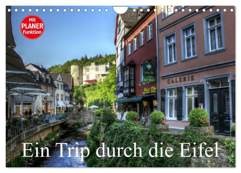 Ein Trip durch die Eifel (Wandkalender 2026 DIN A4 quer), CALVENDO Monatskalender