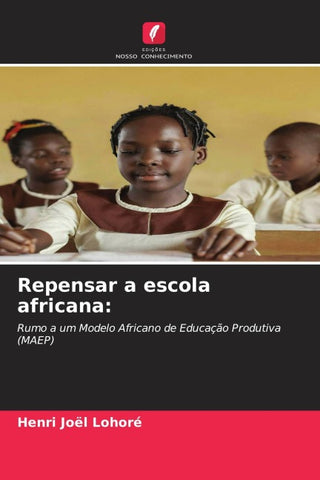 Repensar a escola africana: