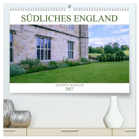 Südliches England (hochwertiger Premium Wandkalender 2027 DIN A2 quer), Kunstdruck in Hochglanz