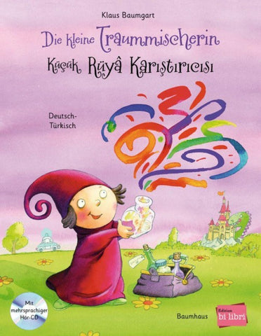 Die kleine Traummischerin (Deutsch-Türkisch)