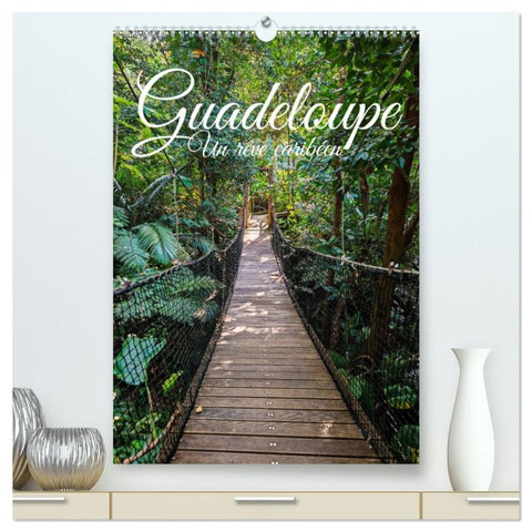 Guadeloupe - Un rêve caribéen  (Calendrier mural 2026 DIN A2 horizontal) calendrier de bureau