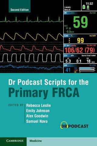 Dr Podcast Scripts for the Primary FRCA