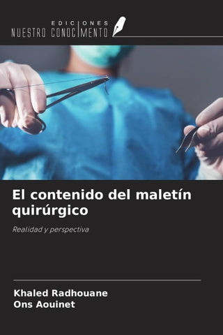 El contenido del maletín quirúrgico