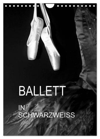 Ballett in Schwarzweiss (Wandkalender 2027 DIN A4 hoch), CALVENDO Monatskalender