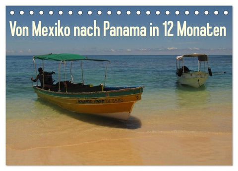 Von Mexiko nach Panama in 12 Monaten (Tischkalender 2027 DIN A5 quer), CALVENDO Monatskalender