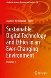 Sustainable Digital Technology and Ethics in an Ever-Changing Environment