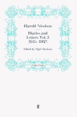 Diaries and Letters Vol. 3 (1945-1962)