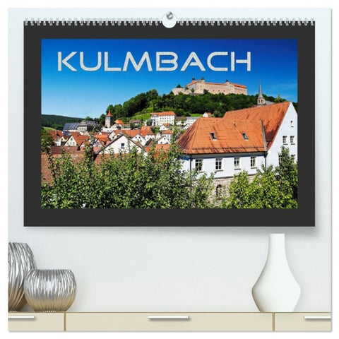 Kulmbach (hochwertiger Premium Wandkalender 2027 DIN A2 quer), Kunstdruck in Hochglanz