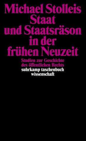 Staat und Staatsräson in der frühen Neuzeit
