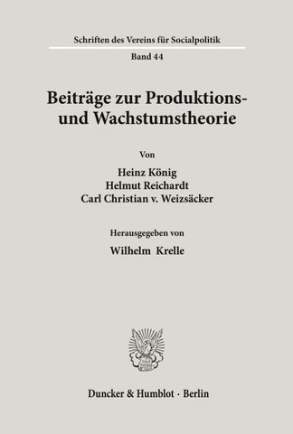 Beiträge zur Produktions- und Wachstumstheorie.