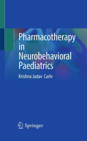 Pharmacotherapy in Neurobehavioral Paediatrics