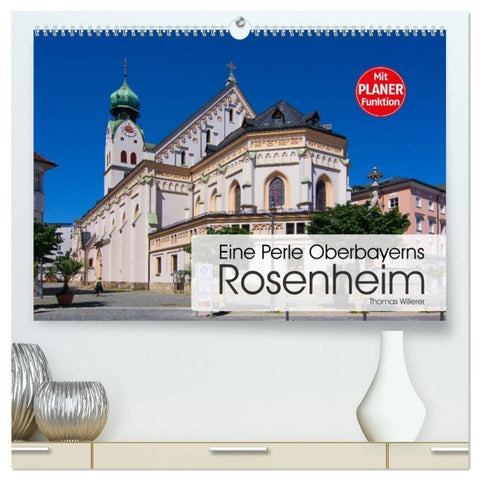 Eine Perle Oberbayerns - Rosenheim (hochwertiger Premium Wandkalender 2026 DIN A2 quer), Kunstdruck in Hochglanz