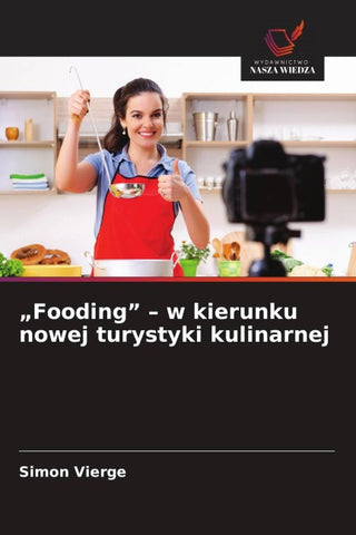 "Fooding" - w kierunku nowej turystyki kulinarnej