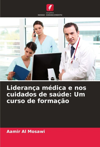 Liderança médica e nos cuidados de saúde: Um curso de formação