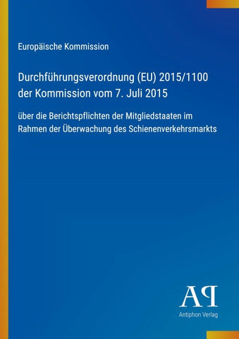 Durchführungsverordnung (EU) 2015/1100 der Kommission vom 7. Juli 2015
