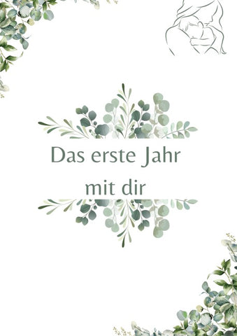 Das erste Jahr mit dir