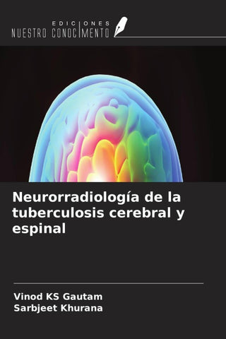 Neurorradiología de la tuberculosis cerebral y espinal