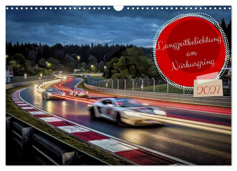 Langzeitbelichtung am Nürburgring (Wandkalender 2027 DIN A3 quer), CALVENDO Monatskalender