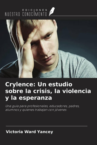 Crylence: Un estudio sobre la crisis, la violencia y la esperanza