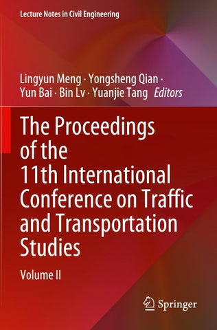 The Proceedings of the 11th International Conference on Traffic and Transportation Studies