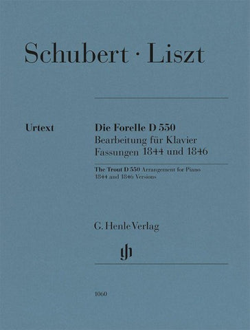 Franz Liszt - Die Forelle D 550, Fassungen 1844 und 1846