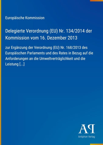 Delegierte Verordnung (EU) Nr. 134/2014 der Kommission vom 16. Dezember 2013