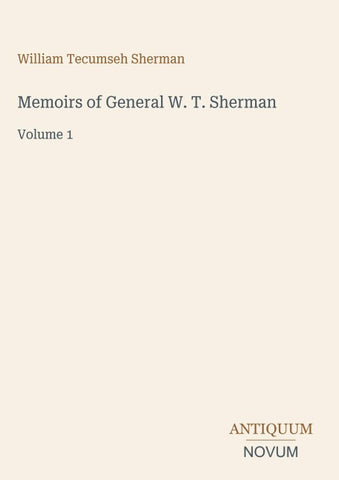 Memoirs of General W. T. Sherman