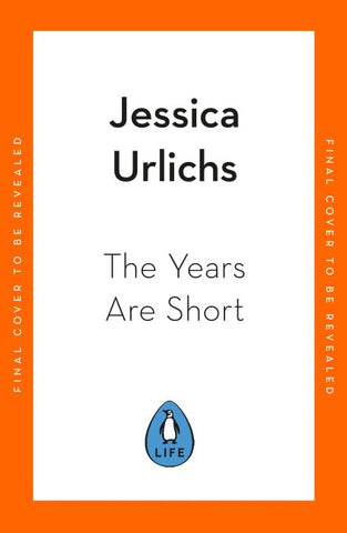 The Years are Short