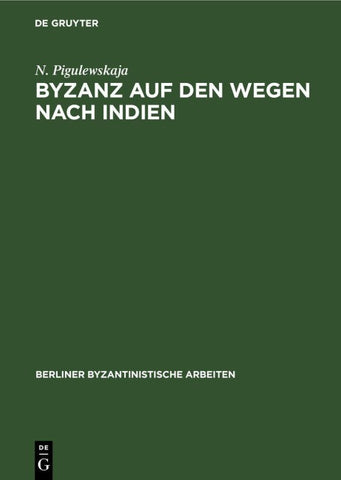 Byzanz auf den Wegen nach Indien